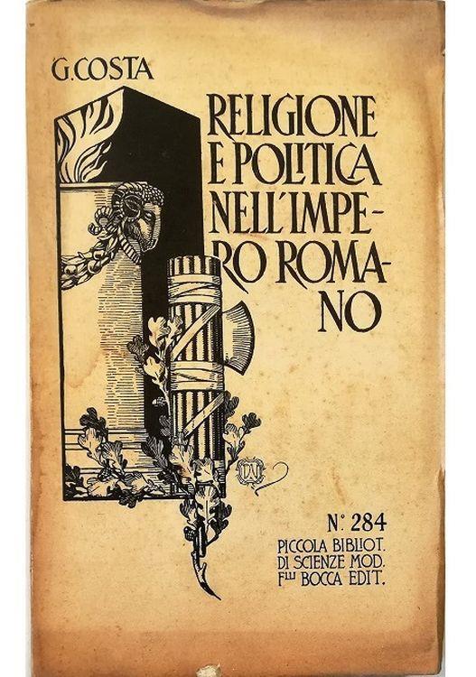 Religione e politica nell'Impero romano - Giovanni Costa - copertina