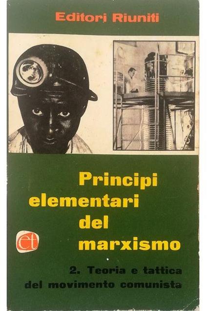 Principi elementari del marxismo V 2 Teoria e tattiva del movimento comunista - Otto Kuusinen - copertina