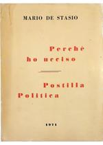 Perché ho ucciso - Postilla Politica