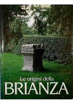 Le origini della Brianza Dall'influenza Etrusco-Ligure-Romana-Longobarda alla nostra era