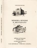 Giuseppe Alberto Rizza, presentazione e note di. Memoria, rendimi il mio passato!