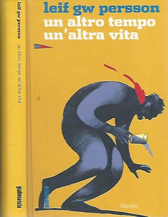 Un altro tempo un'altra vita - Leif G. W. Persson - copertina