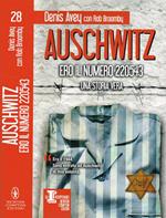 Auschwitz. Ero Il Numero 220543 Di: Denis Avey Con Rob Broomby