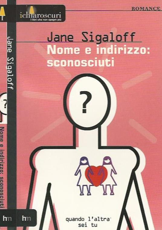 Nome e indirizzo: sconosciuti - Jane Sigaloff - copertina