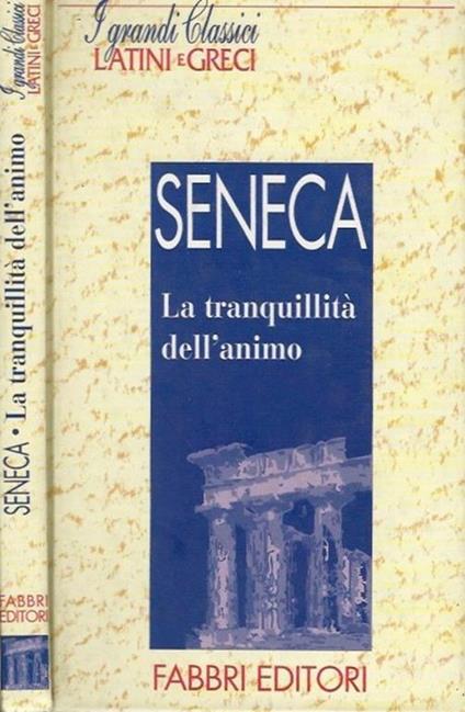 La tranquillità dell'animo - L. Anneo Seneca - copertina