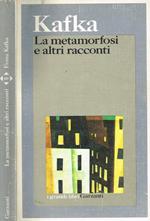 La metamorfosi e altri racconti