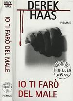 Io ti farò del male