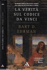 La verità sul Codice da Vinci. Un grande storico svela tutti i segreti del libro che ha affascinato il mondo