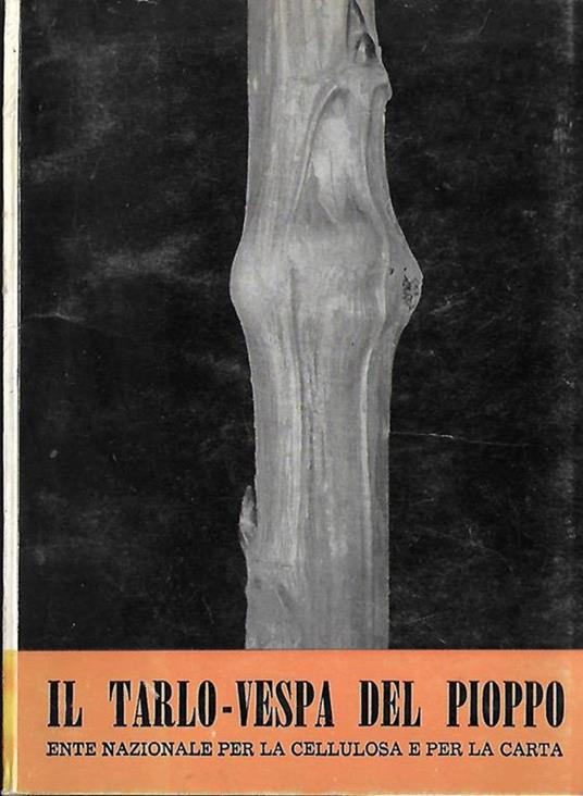 Il tarlo-vespa del pioppo. (Paranthrene (= Sciapteron) tabaniformis Rott.) - copertina
