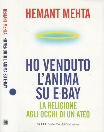 Ho venduto l'anima su e - bay. La religione agli occhi di un ateo - Hemant Mehta - copertina