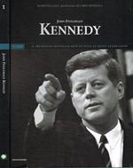 John Fitzgerald Kennedy. Il Presidente Diventato Mito Di Tutte Le Nuove Generazioni