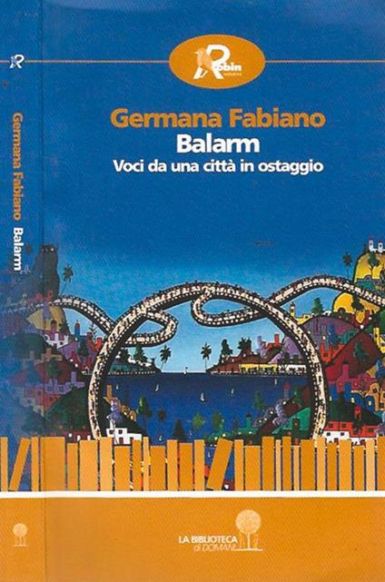 Balarm. Voci da una città in ostaggio - Germana Fabiano - copertina