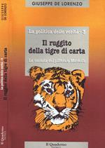 Il Ruggito della Tigre di Carta. La Suonata del Pifferaio Mastella
