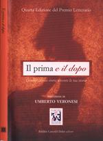 Il prima e il dopo. Quando la mia storia diventa la tua storia
