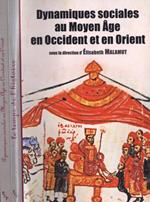 Dynamiques sociales au Moyen Age en Occident et en Orient
