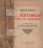 Rouletabille chez les bohémiens. Partie I - II. Première Partie: Le livre des ancetres - Deuxième Partie: La pieuvre