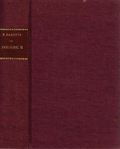 Frédéric II - Pierre Gaxotte - copertina