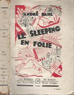 Le sleeping en folie