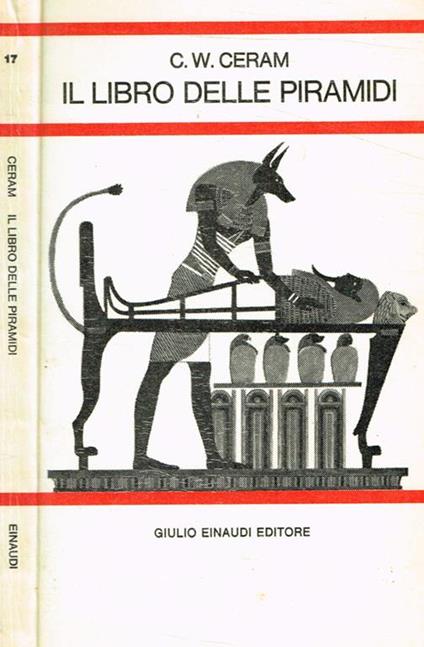 Il Libro Delle Piramidi - C. W. Ceram - copertina