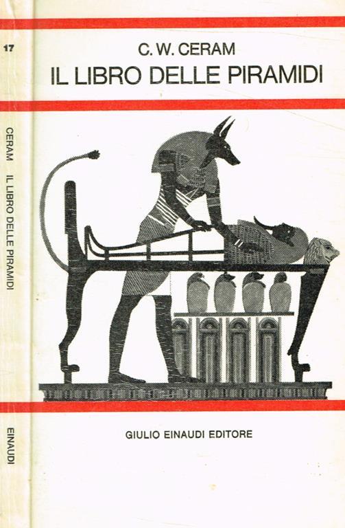 Il Libro Delle Piramidi - C. W. Ceram - copertina