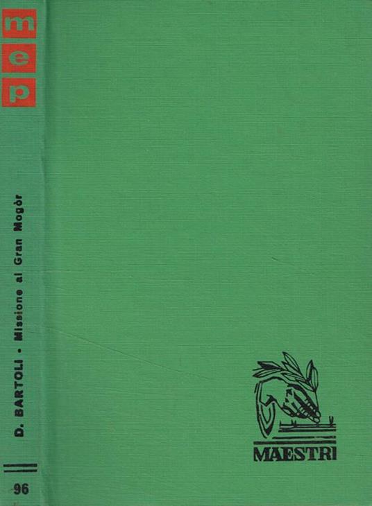 Missione al gran Mogor - Daniello Bartoli - copertina
