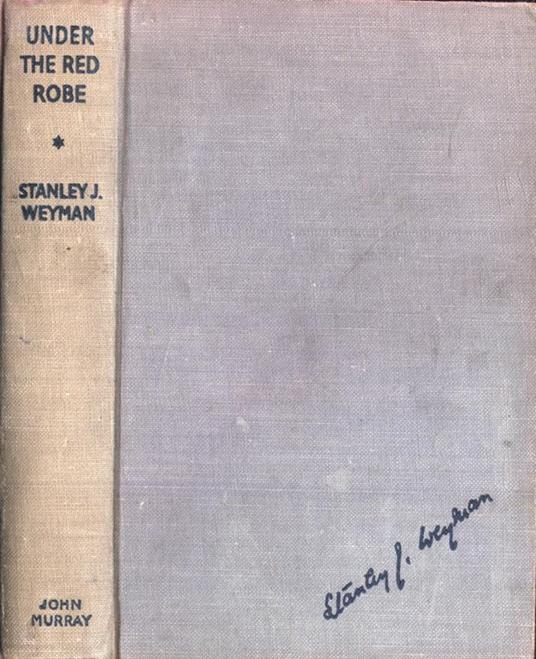Under the red robe - Stanley J. Weyman - copertina