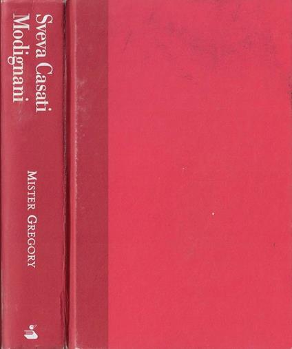 Mister Gregory - Sveva Casati Modignani - copertina