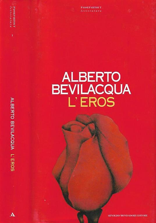 L’eros - Alberto Bevilacqua - copertina