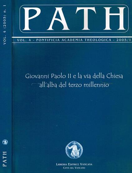 Path Vol. 4 Anno 1. Giovanni Paolo Ii E La Via Della Chiesa All'Alba Del Terzo Millennio - copertina