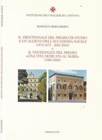 Il trentennale del Premio di Studio a un allievo dell'Accademia Navale (1972/1073 - 2001/2002) e Il ventennale del Premio 