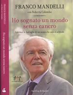 Ho sognato un mondo senza cancro