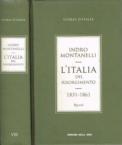 L' Italia Del Risorgimento. 1831-1861 - Indro Montanelli - copertina