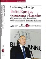 Italia, Europa, economia e banche. Gli interventi alle Assemblee dell’Associazione Bancaria Italiana