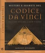 Misteri e segreti del Codice da Vinci. Dalla Linea della Rosa alla Linea di Sangue