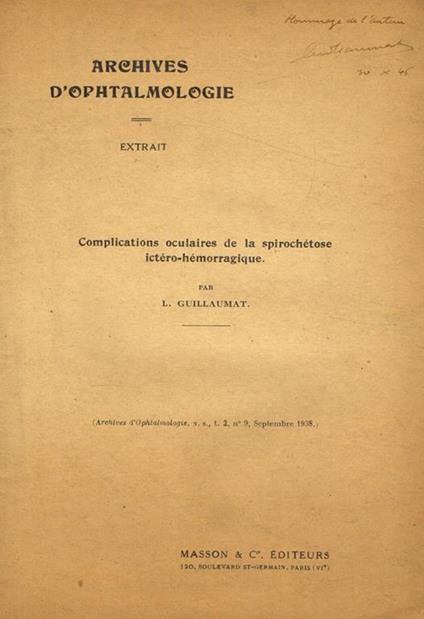 Complications oculaires de la spirochetose ictero-hemorragique. Extrait Archives d'Ophtalmologie n.s., t.2 n.9 septembre 1938 - copertina