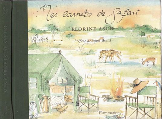 Mes Carnets De Safari - Florine Asch - copertina