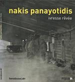 Nakis Panayotidis. Ivresse revee