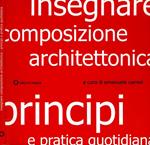 Insegnare Composizione Architettonica. Principi e pratica Quotidiana