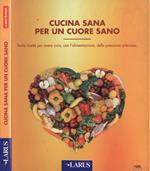Cucina sana per un cuore sano