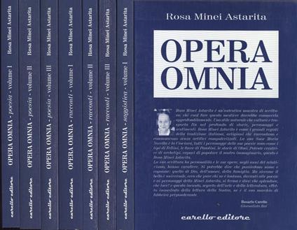 Opera Omnia. Poesia Vol. I - II - III. Racconti Vol. I - II - III. Saggistica Vol. I - Rosa Minei Astarita - copertina