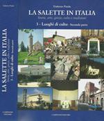 La Salette in Italia. Storia, arte, grazie, culto e tradizioni. 3- Luoghi di culto. Seconda parte