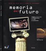 Memoria Del Futuro. Viaggio Nel Teatro Antico Del Mediterraneo, Alle Radici Del Comunicare Di: Hans Peter Isler