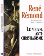 LE Nouvel Anti Christianisme