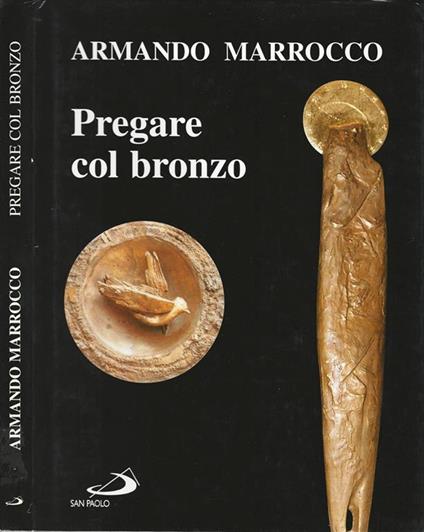 Pregare Col Bronzo - Armando Marrocco - copertina