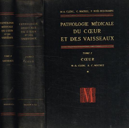 Pathologie medicale du coeur et des vaisseaux 2voll.. I-Coeur. II-Vaisseaux - copertina