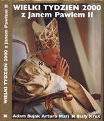 Wielki tydzien 2000 z Janem Pawlem II