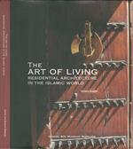 The Art of Living. Residential Architecture in the Islamic World