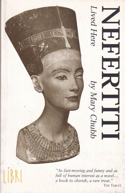 Nefertiti. lived here - Mary Chubb - copertina