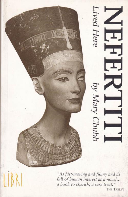 Nefertiti. lived here - Mary Chubb - copertina