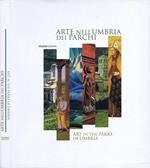 Arte nell'Umbria dei Parchi - Art in the Parks of Umbria